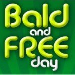 Bald and Free Day - we missed it!